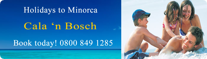 Holidays to Cala'n Bosch
